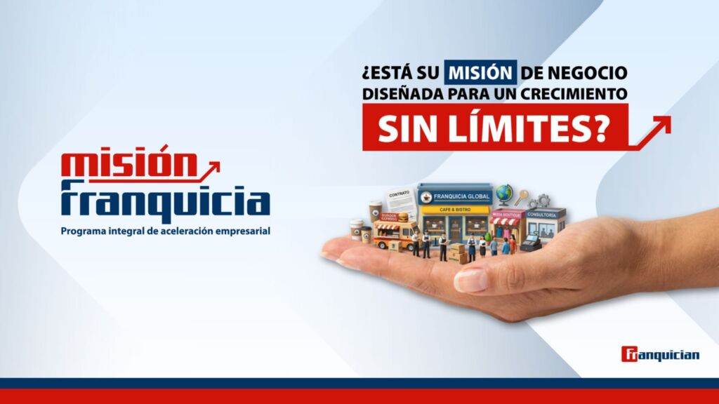Lanzamiento de “Misión Franquicia”: una apuesta nacional para transformar empresas en franquicias y generar empleo